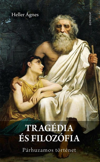Tragédia és filozófia, Heller Ágnes