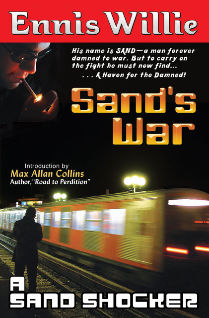 Sand's War, Max Allan Collins, Ennis Willie