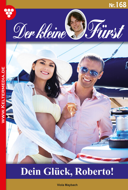 Der kleine Fürst 168 – Adelsroman, Viola Maybach