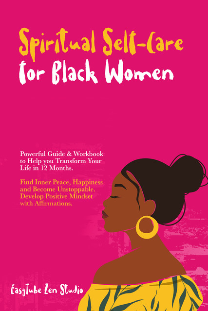 Spiritual Self-Care for Black Women, EasyTube Zen Studio