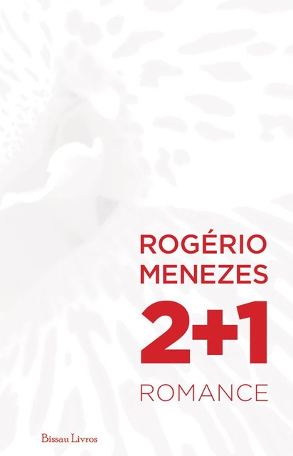 2+1, Rogério Menezes