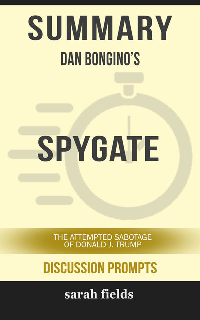 Summary: Dan Bongino's Spygate, Sarah Fields