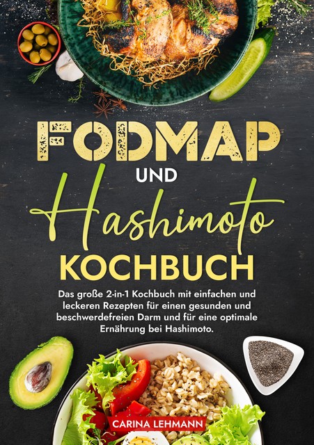Fodmap und Hashimoto Kochbuch, Carina Lehmann