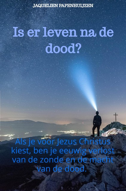 Is er leven na de dood, Jaquelien Papenhuijzen