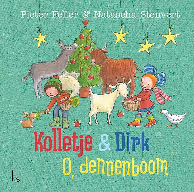 Kolletje & Dirk – O, dennenboom, Natascha Stenvert, Pieter Feller