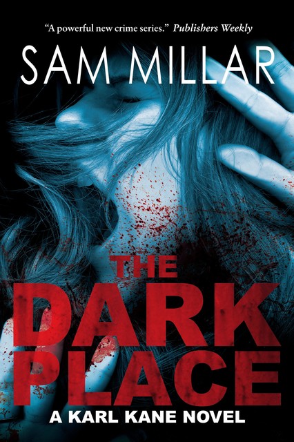 The Dark Place, Sam Millar