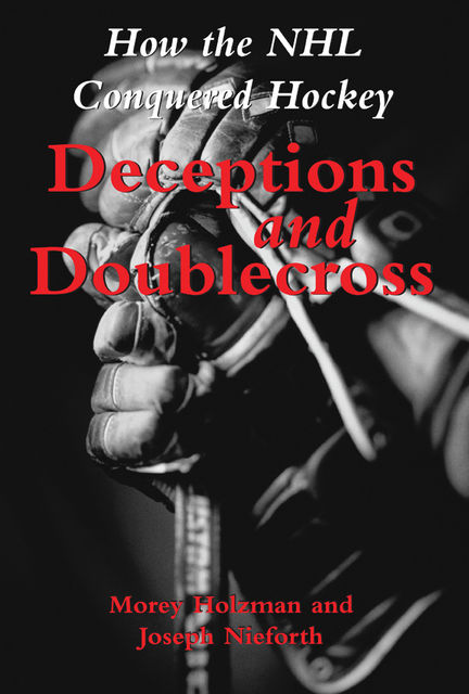 Deceptions and Doublecross, Joseph Nieforth, Morey Holzman