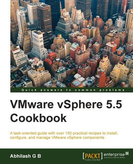 VMware vSphere 5.5 Cookbook, Abhilash G B