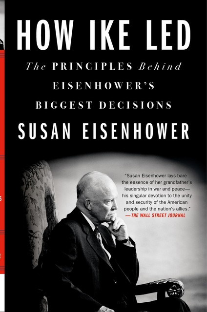 How Ike Led, Susan Eisenhower