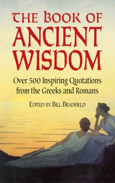 The Book of Ancient Wisdom, Bill Bradfield