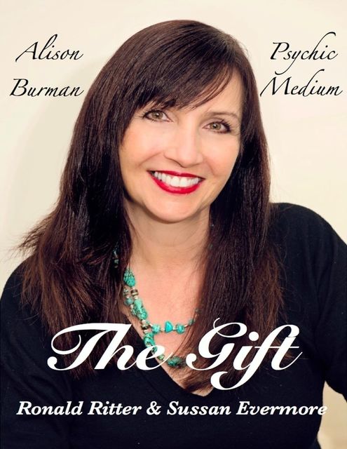 The Gift, Alison Burman Psychic Medium, Ronald Ritter, Sussan Evermore