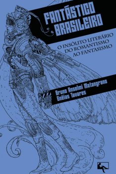 Fantástico Brasileiro, Bruno Anselmi Matangrano, Enéias Tavares