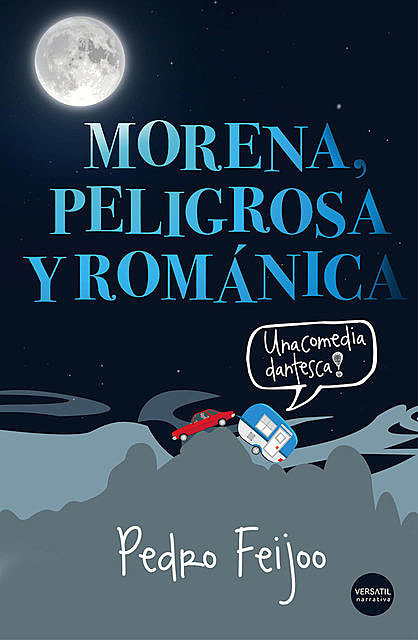 Morena, peligrosa y románica, Pedro Feijoo