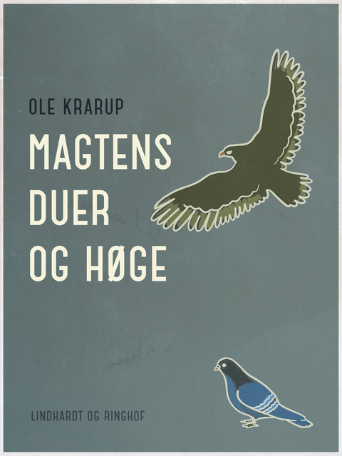 Magtens duer og høge, Ole Krarup
