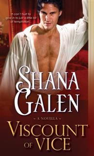 Viscount of Vice, Shana Galen
