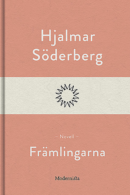 Främlingarna, Hjalmar Soderberg