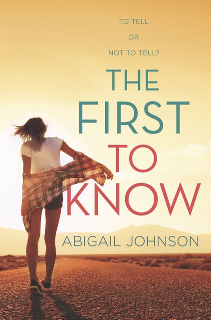 The First to Know, Abigail Johnson