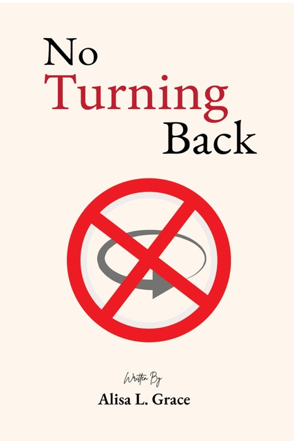 No Turning Back, Alisa L. Grace