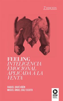 Feeling, Miguel Ángel Díaz Escoto, Raquel Davó Añón