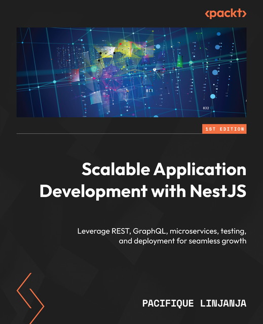 Scalable Application Development with NestJS, Pacifique Linjanja