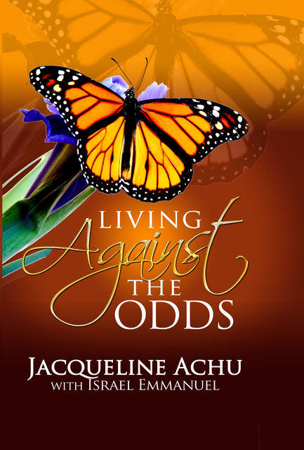 Living Against The Odds, Jacqueline Achu
