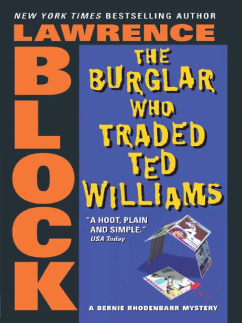 The Burglar Who Traded Ted Williams, Lawrence Block