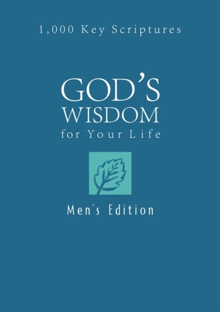 God's Wisdom for Your Life: Men's Edition, Ed Strauss