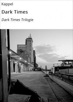 Dark Times, Kappel