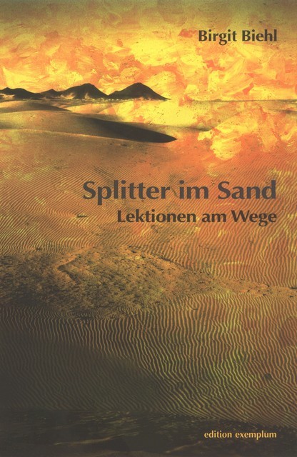 Splitter im Sand, Birgit Biehl
