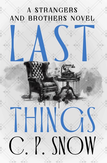 Last Things, C.P.Snow