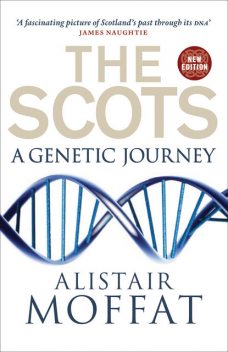 The Scots, James Wilson, Alistair Moffat