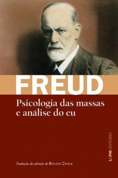 Psicologia das massas e análise do eu, Sigmund Freud