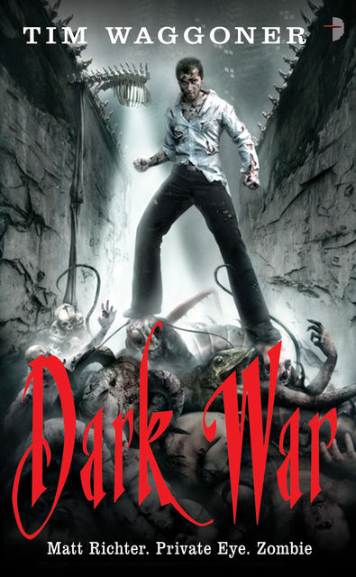 Dark War, Tim Waggoner