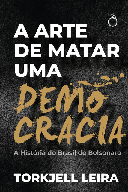 A arte de matar uma democracia, Torkjell Leira