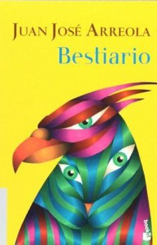 Bestiario, Juan José Arreola