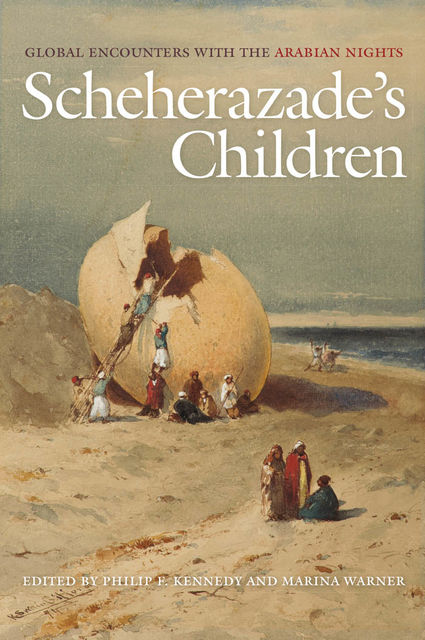 Scheherazade's Children, Marina Warner, Philip F.Kennedy