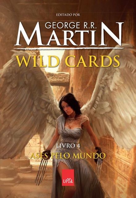 Wild cards 04 – Ases pelo mundo, George R.R.Martin