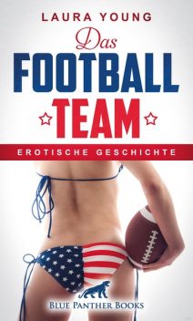 Das Football Team | Erotische Geschichte, Laura Young