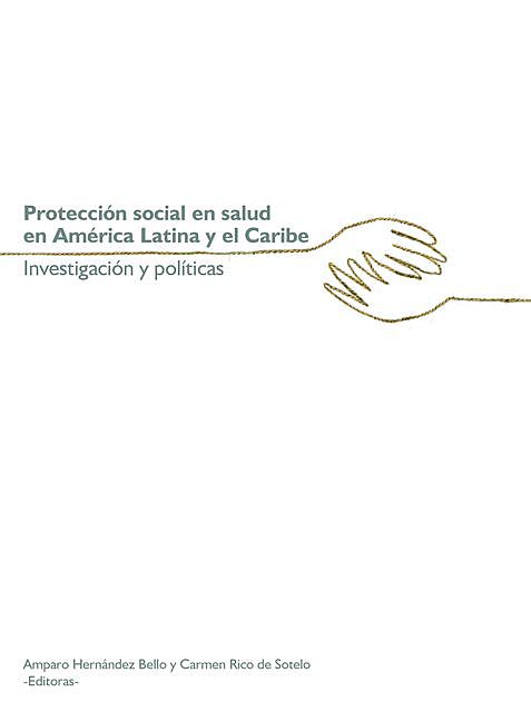 Protección social en salud en América Latina y el Caribe, Varios Autores