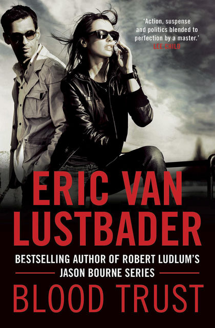 Blood Trust, Eric Van Lustbader