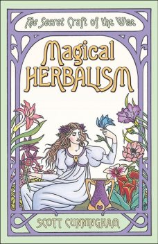 Magical Herbalism, Scott Cunningham