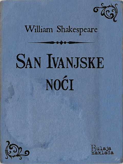 San Ivanjske noći, William Shakespeare