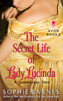 The Secret Life of Lady Lucinda, Sophie Barnes