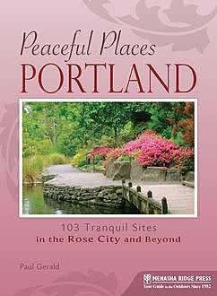 Peaceful Places: Portland, Paul Gerald