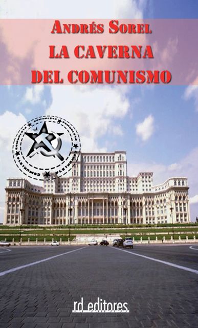 La caverna del comunismo, Andrés Sorel