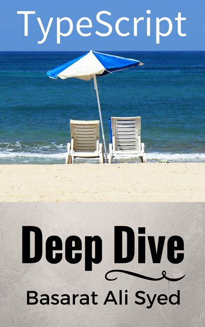 TypeScript Deep Dive, Basarat Ali Syed