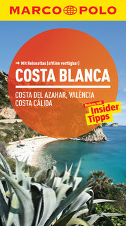 MARCO POLO Reiseführer Costa Blanca, Costa del Azahar, Valencia Costa Cálida, Andreas Drouve
