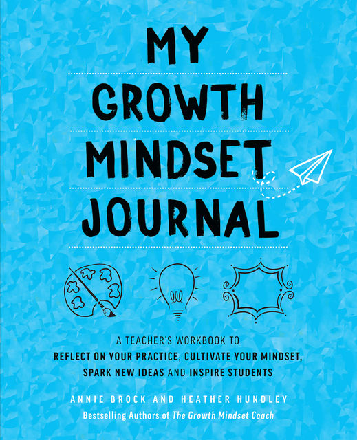 My Growth Mindset Journal, Annie Brock, Heather Hundley