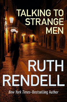 Talking to Strange Men, Ruth Rendell
