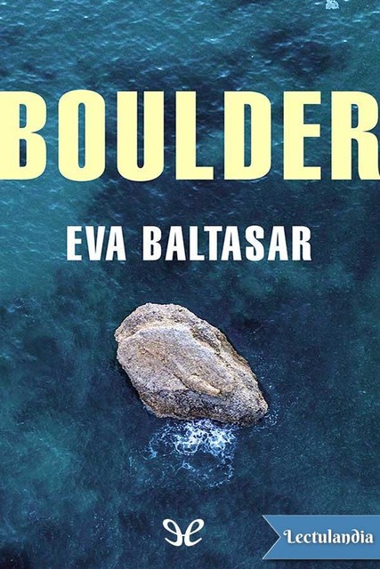 Boulder, Eva Baltasar